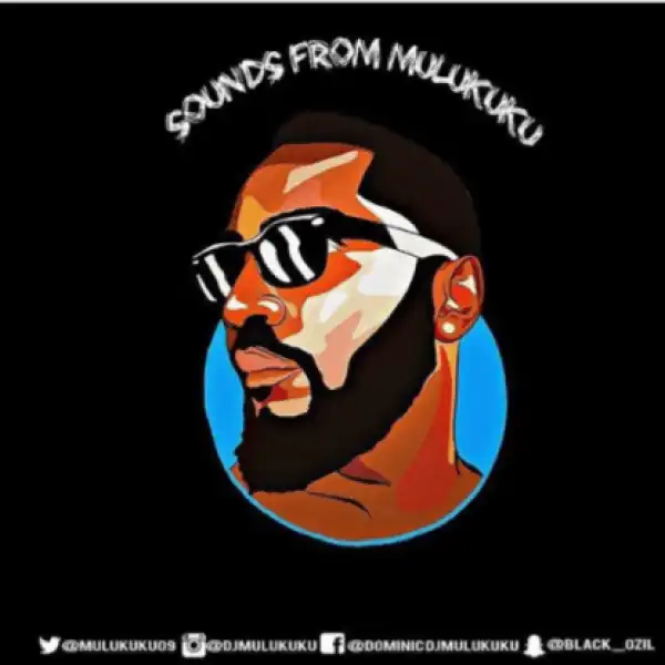 Dj Mulukuku - Sounds From Mulukuku Mix